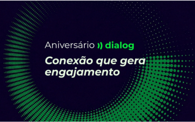 Aniversário Dialog: Mais um ano liderando o mercado de Comunicação Interna