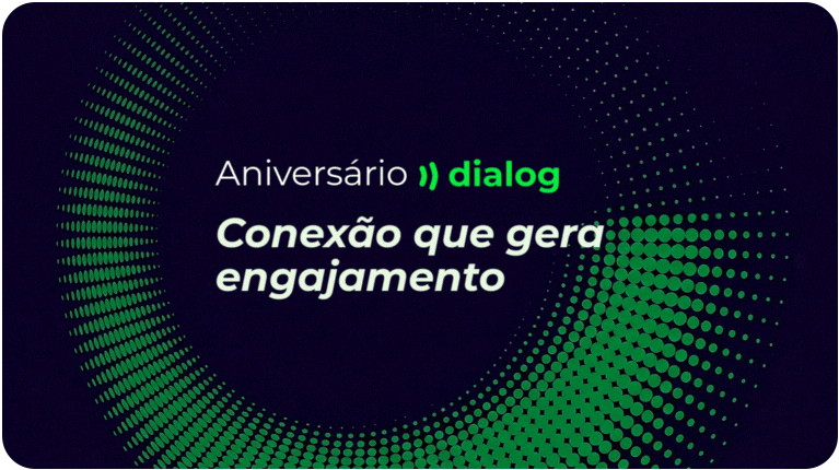 Aniversário Dialog: Mais um ano liderando o mercado de Comunicação Interna