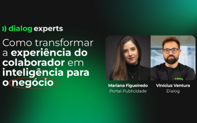 Experiência que gera Inteligência: confira o Dialog Experts #9